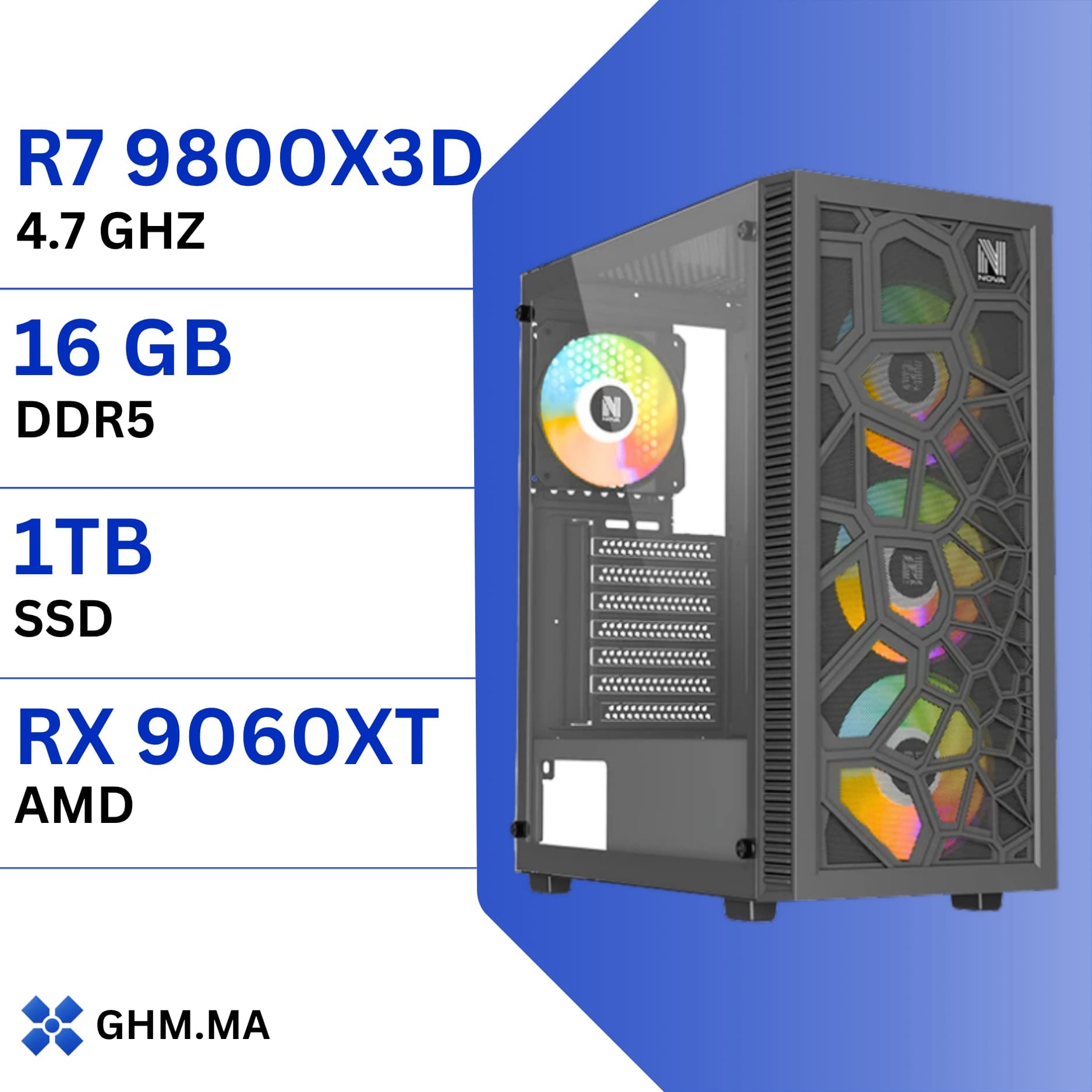PC Gaming AMD Ryzen 7 9800X3D - RX 9060 XT 16GB, 16GB DDR5, 1TB NVMe